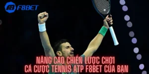 Nâng Cao Chiến Lược Chơi Cá Cược Tennis ATP F8bet Của Bạn